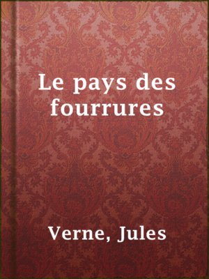cover image of Le pays des fourrures